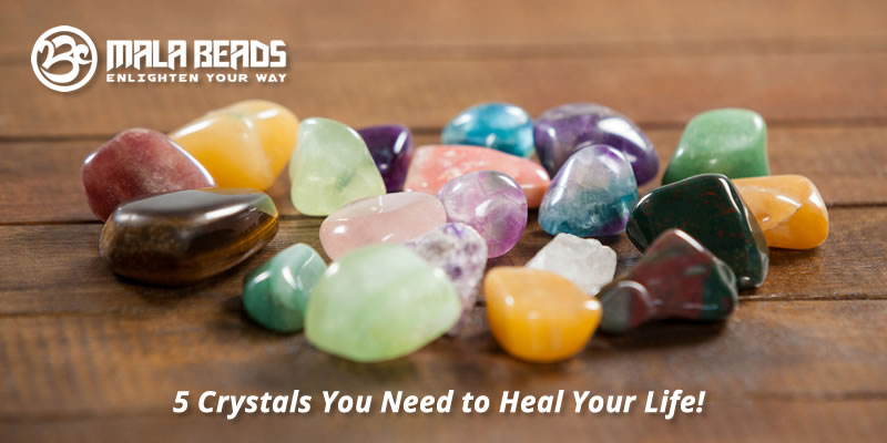 5 Crystals You Need to Heal Your Life!