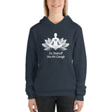 Be Yourself You Are Enough - Zen "2Be" Unisex Sweatshirt